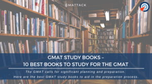 GMAT Study Books – 10 Best Books to Study for the GMAT