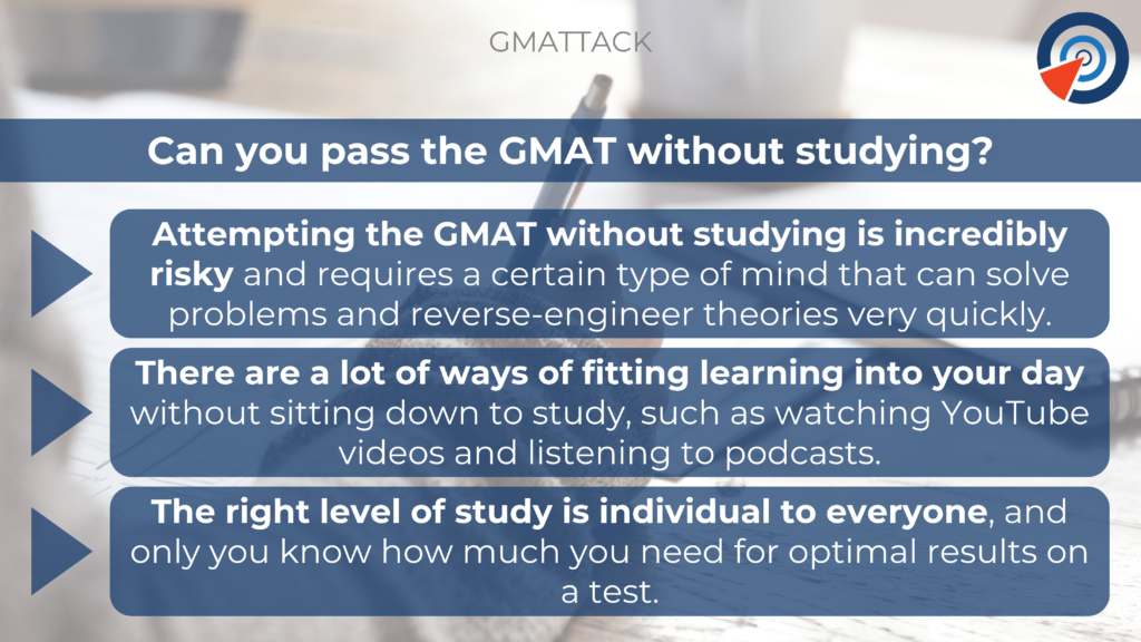 Can You Pass the GMAT Without Studying?