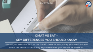 GMAT vs SAT – Key Differences You Should Know